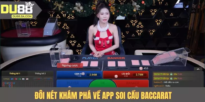 Đôi nét khám phá về app soi cầu Baccarat