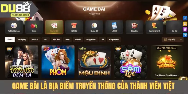 Game bài là địa điểm truyền thống của thành viên Việt Game bài là địa điểm truyền thống của thành viên Việt